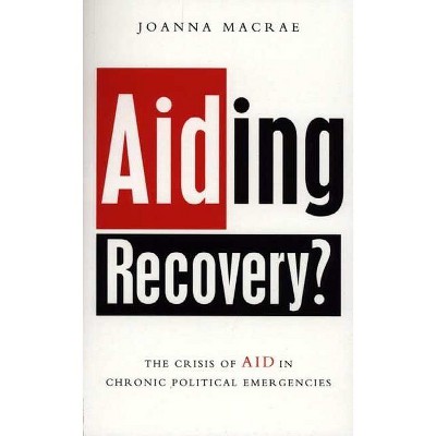 Aiding Recovery - by  Joanna MacRae (Paperback)