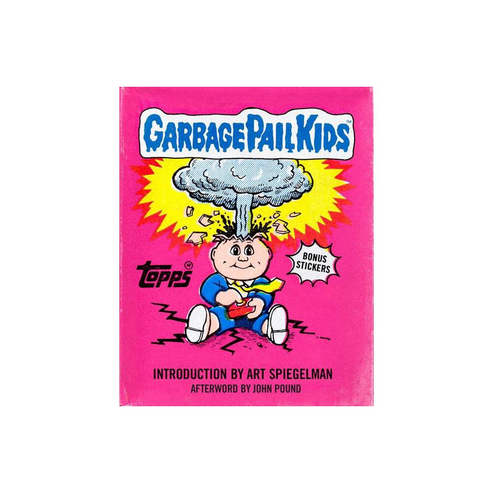 Garbage Pail Kids - (Topps) by The Topps Company (Hardcover)