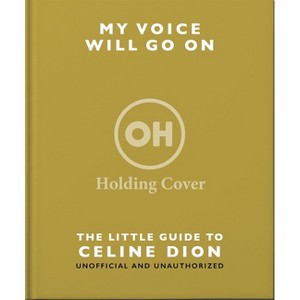 The Little Guide to Celine Dion - by  Orange Hippo! (Hardcover) - 1 of 1