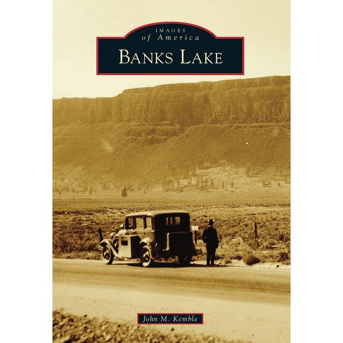 Banks Lake - (Images of America) by  Jay Kemble (Paperback) - image 1 of 1