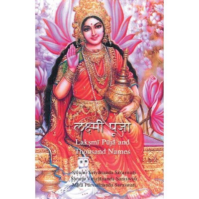 Lakshmi Puja and Sahasranam - by  Swami Satyananda Saraswati (Paperback)