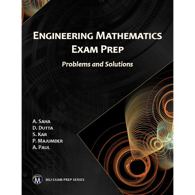 Engineering Mathematics Exam Prep - (MLI Exam Prep) by  A Saha (Paperback)