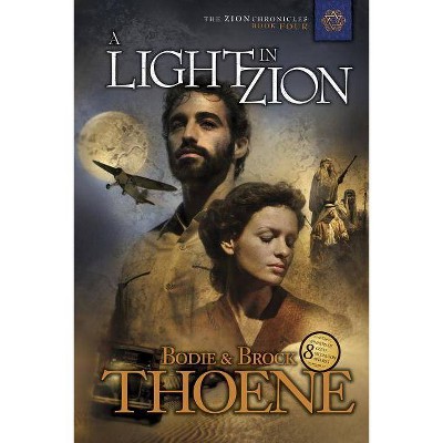 A Light in Zion - (Zion Chronicles) by  Bodie Thoene & Brock Thoene (Paperback)