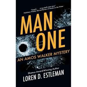 Man One - (Amos Walker Mystery) by  Loren D Estleman (Hardcover) - 1 of 1