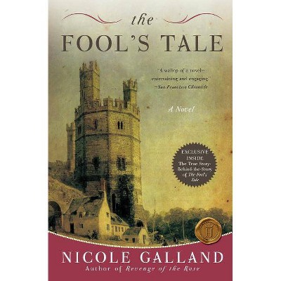 The Fool's Tale - by  Nicole Galland (Paperback)