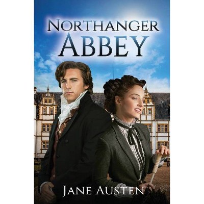 Northanger Abbey (Annotated) - (Sastrugi Press Classics) by  Jane Austen (Paperback)