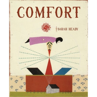 Comfort - by  Sarah Heady (Paperback)