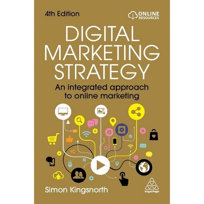 Digital Marketing Strategy - 4th Edition by Simon Kingsnorth