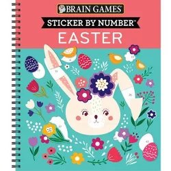 Brain Games - Sticker by Number: Easter - by  Publications International Ltd & Brain Games & New Seasons (Spiral Bound)