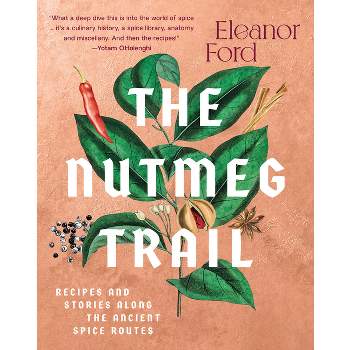 The Nutmeg Trail - by  Eleanor Ford (Hardcover)