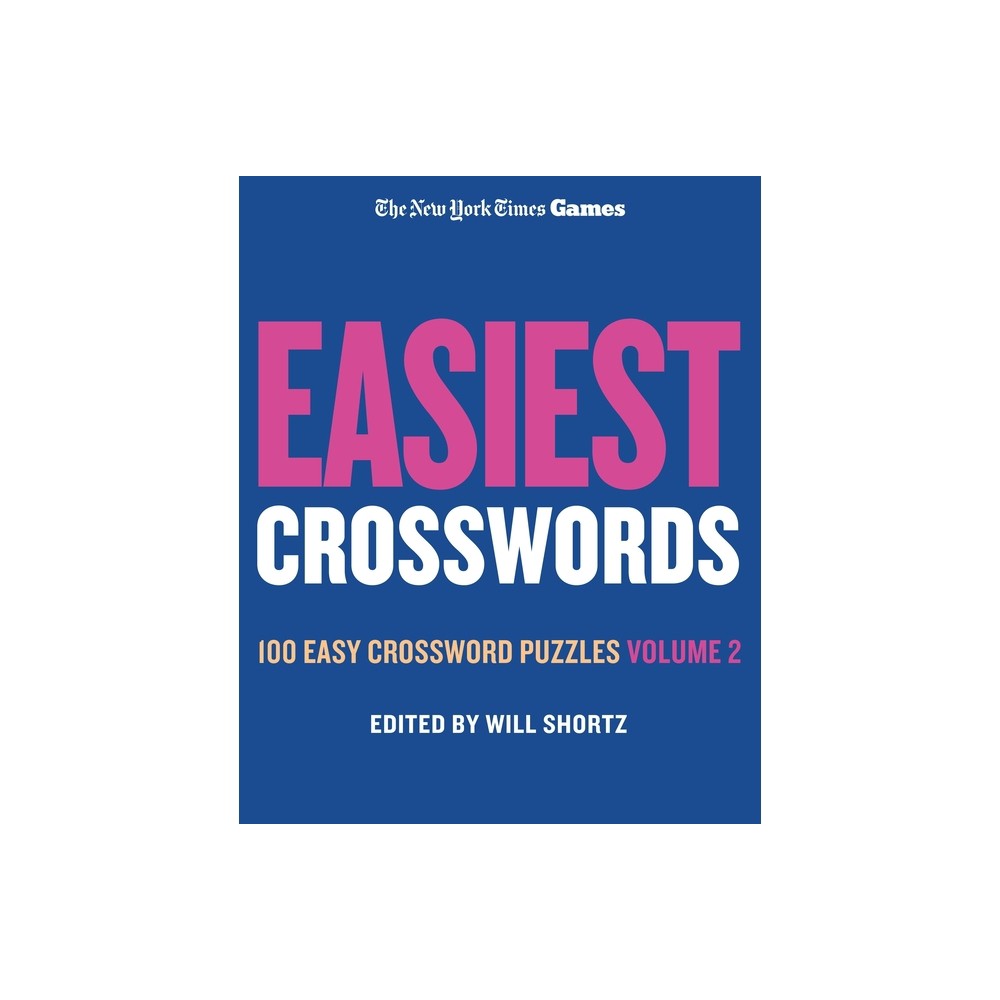 New York Times Games Easiest Crosswords Volume 2: 100 Easy Crossword Puzzles - (Spiral Bound)