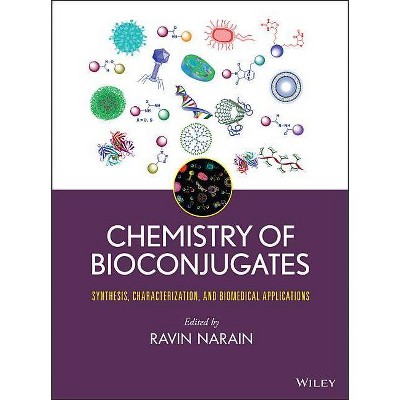 Bioconjugates - by  Ravin Narain (Hardcover)