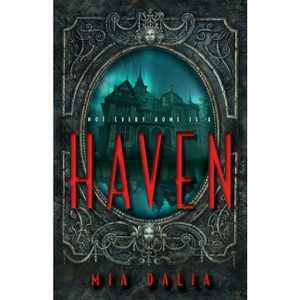 Haven - by  Mia Dalia (Hardcover) - 1 of 1