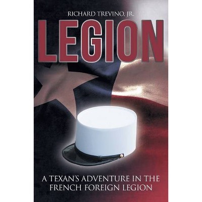 Legion - by  Richard Trevino (Paperback)