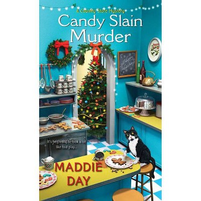 Candy Slain Murder - (Country Store Mystery) by  Maddie Day (Paperback)