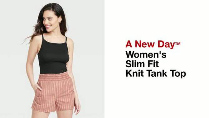  Women's Slim Fit Knit Tank Top - A New Day™, 2 of 8, play video