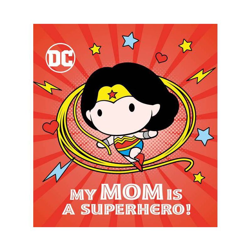 My Mom Is a Superhero! (DC Wonder Woman) - by  Rachel Chlebowski (Board Book), 1 of 2