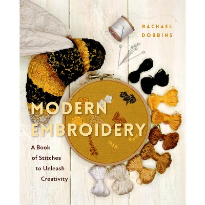 Modern Embroidery - by  Rachael Dobbins (Hardcover)