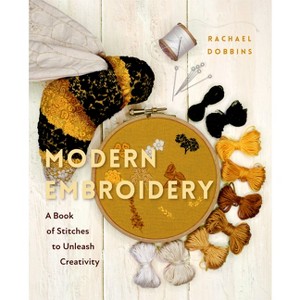 Modern Embroidery - by  Rachael Dobbins (Hardcover) - 1 of 1