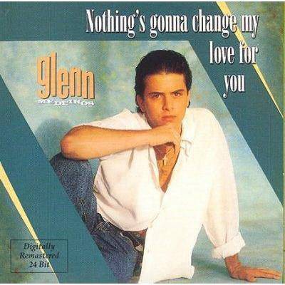 Glenn Medeiros - Nothing's Gonna Change (CD)