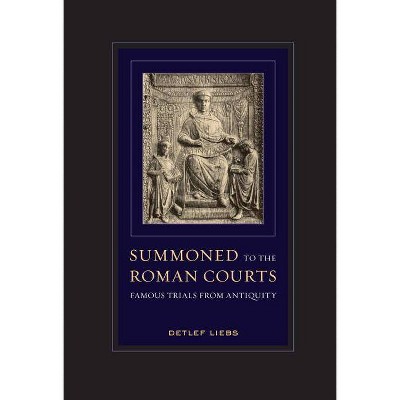 Summoned to the Roman Courts - by  Detlef Liebs (Paperback)