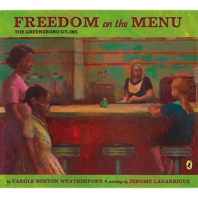 Freedom on the Menu - by  Carole Boston Weatherford (Paperback)