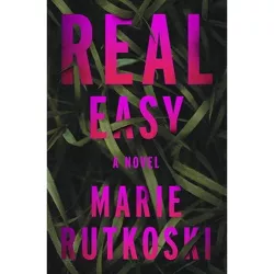 Real Easy - by Marie Rutkoski