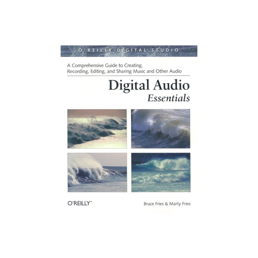 ISBN 9780596008567 product image for Digital Audio Essentials - by Bruce Fries & Marty Fries (Paperback) | upcitemdb.com