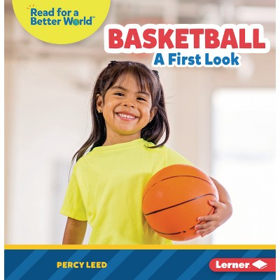 Basketball - (Read about Sports (Read for a Better World (Tm))) by  Percy Leed (Paperback)