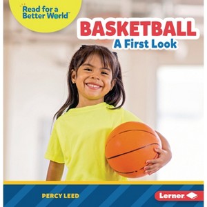Basketball - (Read about Sports (Read for a Better World (Tm))) by  Percy Leed (Paperback) - 1 of 1