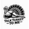Thanksgiving Talk Turkey To Me Adult Crew Neck Short Sleeve Tee - 2 of 2