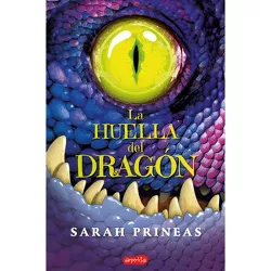 La Huella del Dragón (Dragonfell - Spanish Edition) - by  Sarah Prineas (Paperback)