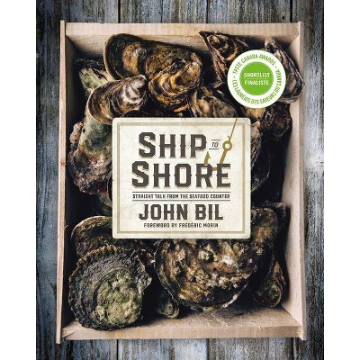 Ship to Shore - by  John Bil (Hardcover)