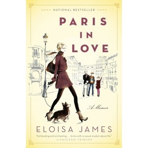 Paris in Love - by  Eloisa James (Paperback) - 1 of 1