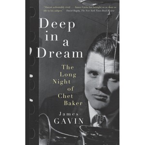 Deep in a Dream - by  James Gavin (Paperback) - 1 of 1