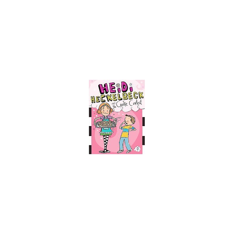 Heidi Heckelbeck and the Cookie Contest ( Heidi Heckelbeck) (Paperback) by Wanda Coven, 1 of 2