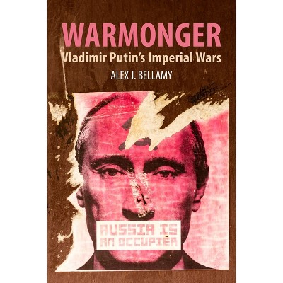Warmonger - by  Alex J Bellamy (Paperback)