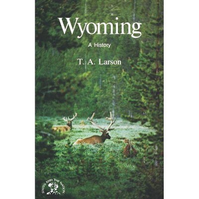  Wyoming - (States and the Nation) by  Taft Alfred Larson (Paperback) 