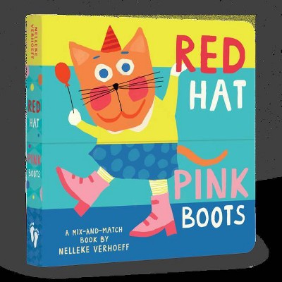 Red Hat, Pink Boots - by  Nelleke Verhoeff (Board Book)