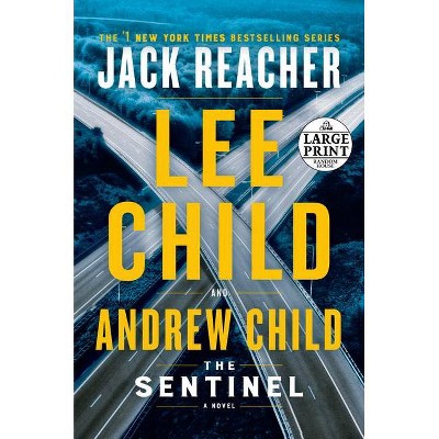 The Sentinel - Large Print by  Lee Child & Andrew Child (Paperback)