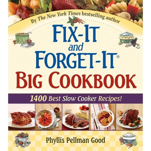 Fix-It and Forget-It Big Cookbook - (Fix-It and Enjoy-It!) by  Phyllis Good (Hardcover) - image 1 of 1