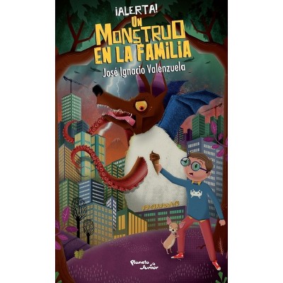 ¡Alerta! Un Monstruo En La Familia / Sos! a Monster in the Family - (Paperback)