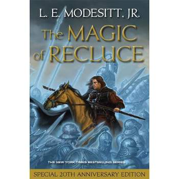 The Magic of Recluce - (Saga of Recluce) 20th Edition by  L E Modesitt (Paperback)