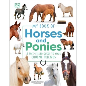 My Book of Horses and Ponies - by  DK (Hardcover) - 1 of 1