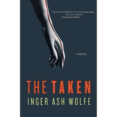 The Taken - by  Inger Ash Wolfe (Paperback)