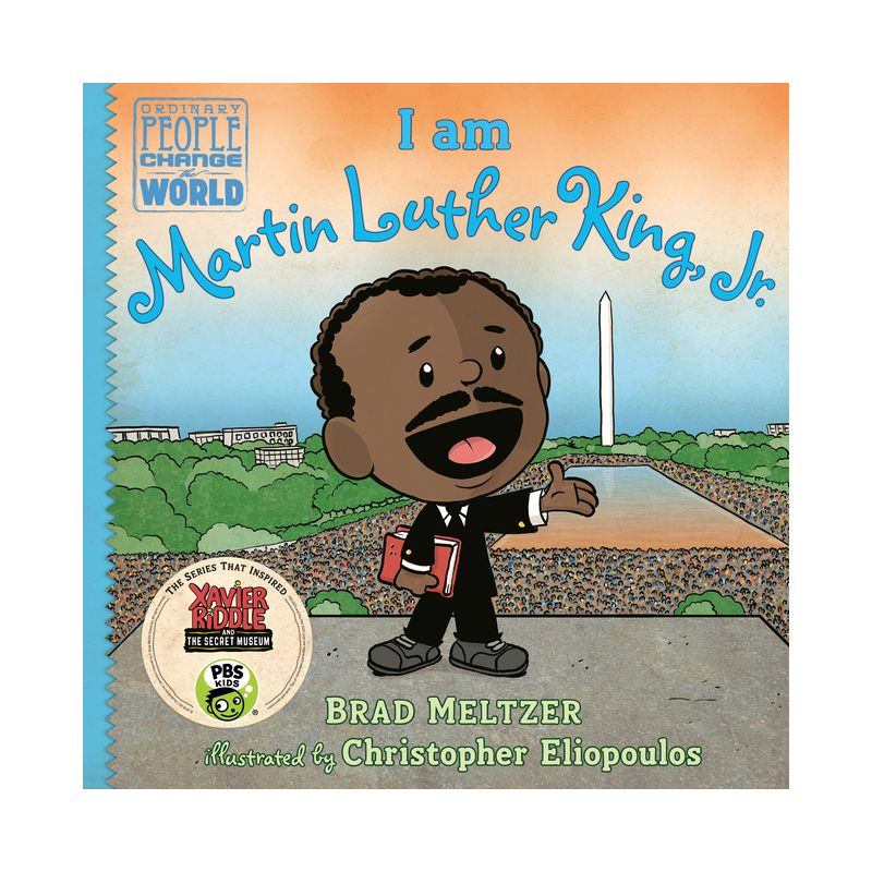 I Am Martin Luther King, Jr. - (Ordinary People Change the World) by  Brad Meltzer (Hardcover), 1 of 2