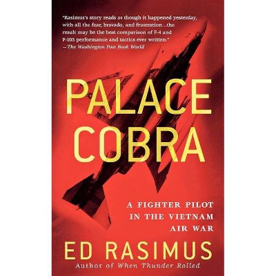 Palace Cobra - by  Ed Rasimus (Paperback)