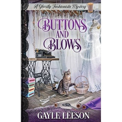 Buttons and Blows - by  Gayle Leeson (Paperback)