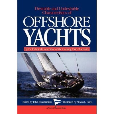 Desirable and Undesirable Characteristics of Offshore Yachts - (Paperback)