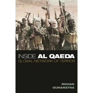 Inside Al Qaeda - by  Rohan Gunaratna (Hardcover) - 1 of 1